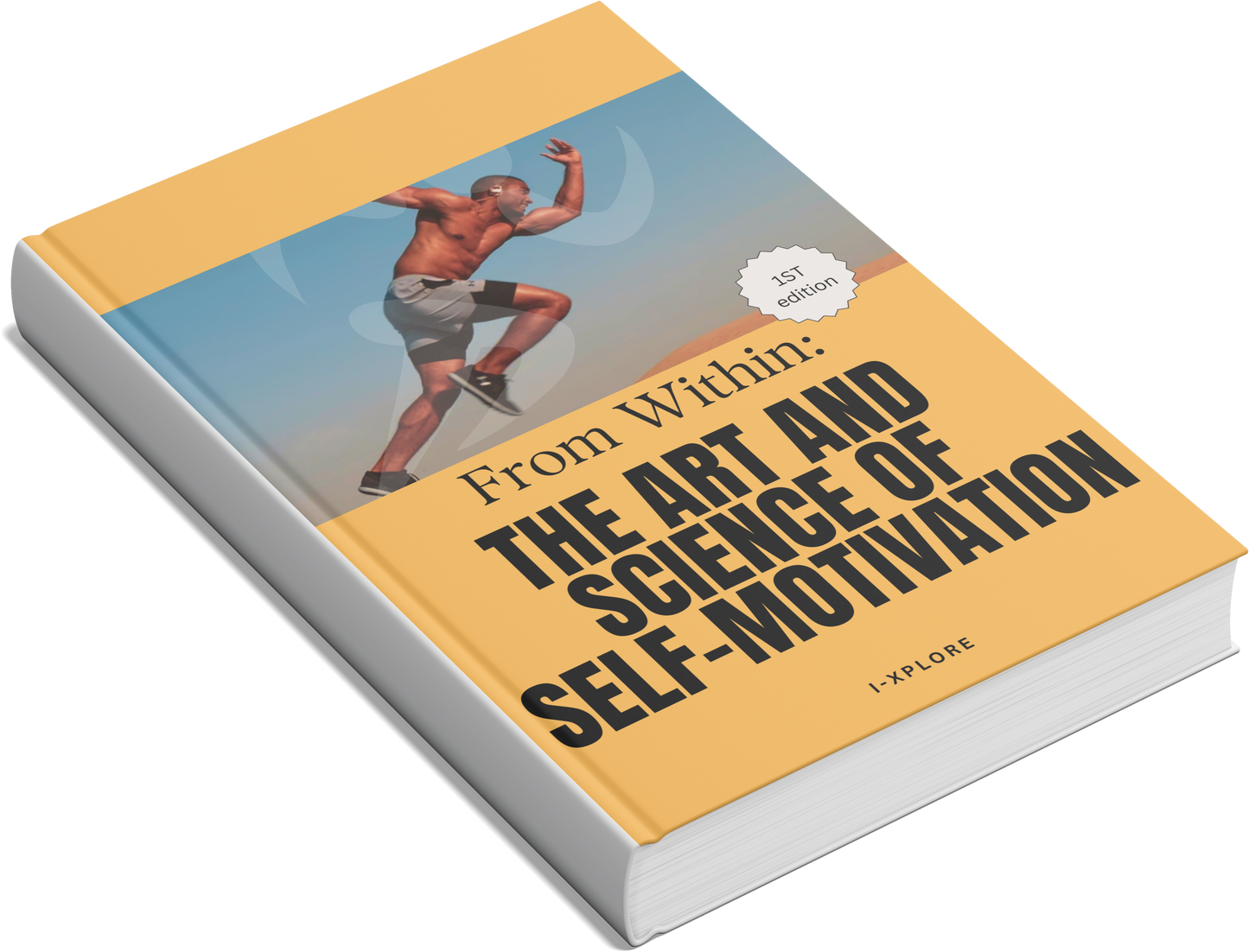 Ebook - From Within: The Art and Science of Self-Motivation
